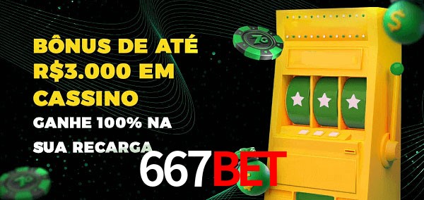 667Bet melhor bônus de depósito